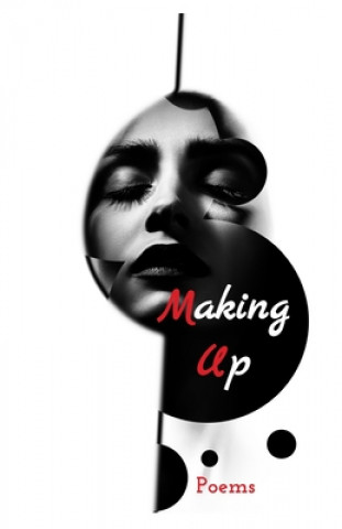 Kniha Making Up: Poems Shannon Phillips