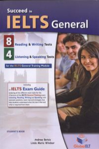 Книга Succeed in ielts general students book ANDREW BETSIS