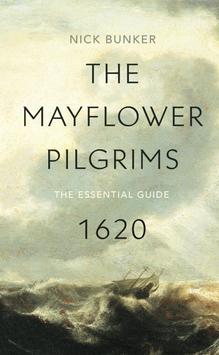Könyv Mayflower Pilgrims Nick Bunker