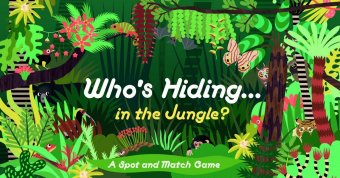 Hra/Hračka Who's Hiding in the Jungle? 