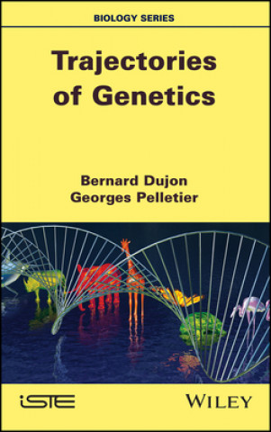 Knjiga Trajectories of Genetics Georges Pelletier