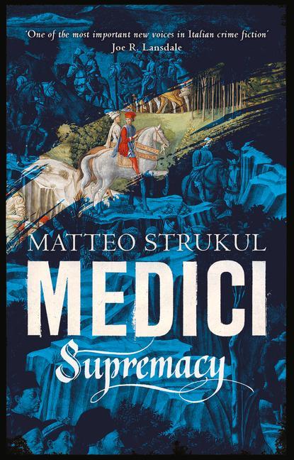 Kniha Medici ~ Supremacy Matteo Strukul