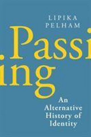 Knjiga Passing Lipika Pelham