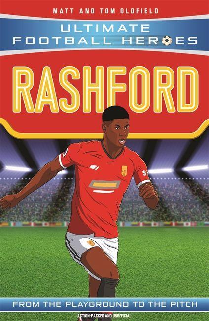 Книга Rashford (Ultimate Football Heroes - the No.1 football series) Matt & Tom Oldfield