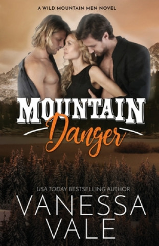 Knjiga Mountain Danger Vanessa Vale