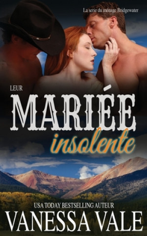 Knjiga Leur mariee insolente 