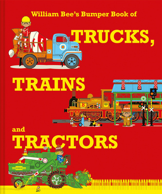 Boek William Bee's Wonderful World of Things That Go! William Bee