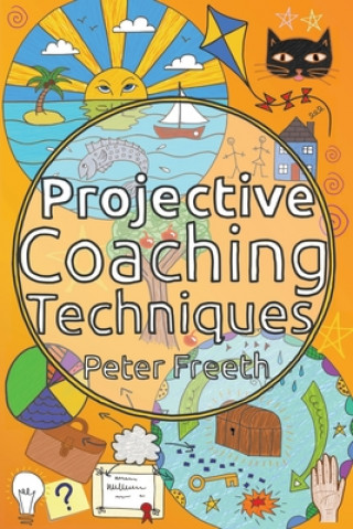 Book Projective Coaching Techniques Peter Freeth