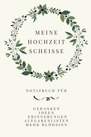 Kniha Meine Hochzeit Scheisse 