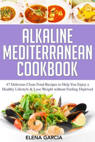 Книга Alkaline Mediterranean Cookbook 