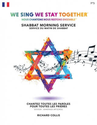 Carte We Sing We Stay Together: Shabbat Morning Service Prayers (FRENCH) 