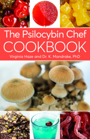 Kniha The Psilocybin Chef Cookbook Virginia Haze