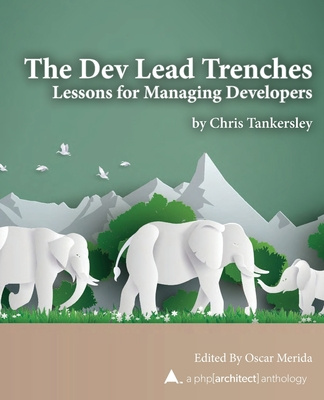 Book The Dev Lead Trenches: Lessons for Managing Developers Oscar Merida