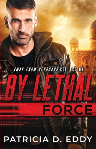 Knjiga By Lethal Force Patricia D. Eddy