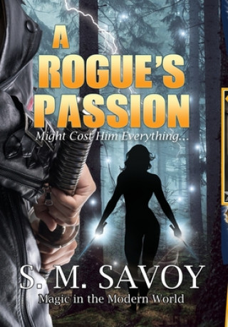 Knjiga Rogue's Passion S. M. Savoy