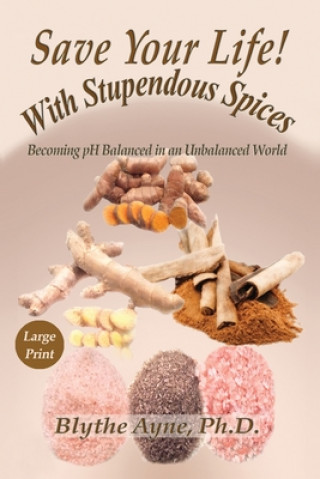 Książka Save Your Life with Stupendous Spices 