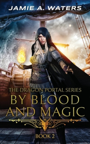 Книга By Blood and Magic Jamie a. Waters