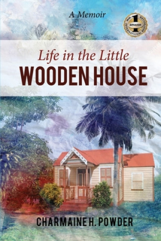 Boek LIFE IN THE LITTLE WOODEN HOUSE Charmaine Powder