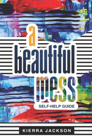 Knjiga A Beautiful Mess Kierra Jackson