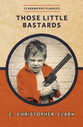 Книга Those Little Bastards 