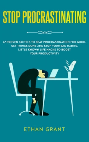 Knjiga Stop Procrastinating Ethan Grant
