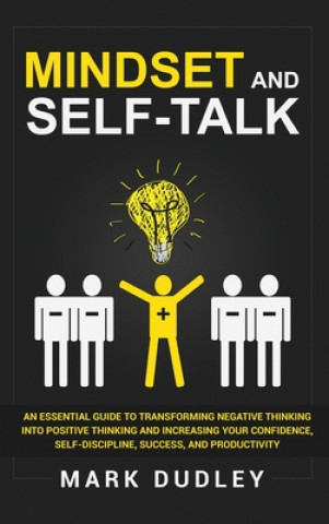 Knjiga Mindset and Self-Talk Mark Dudley