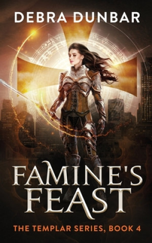 Buch Famine's Feast Debra Dunbar