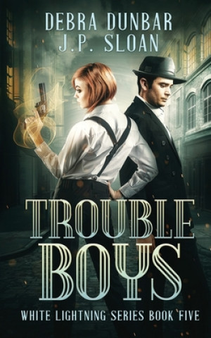 Knjiga Trouble Boys J. P. Sloan