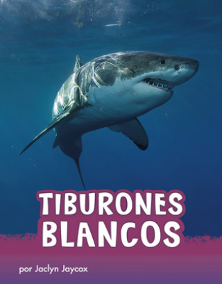 Kniha Tiburones Blancos 