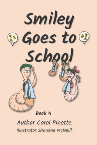 Knjiga Smiley Goes to School Sharlene McNeill
