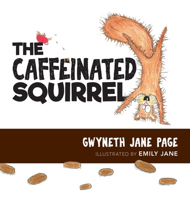 Книга Caffeinated Squirrel Gwyneth Jane Page