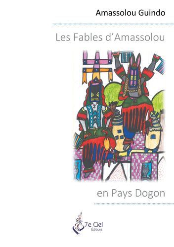 Boek Les Fables d'Amassolou en Pays Dogon Éditions 7e Ciel