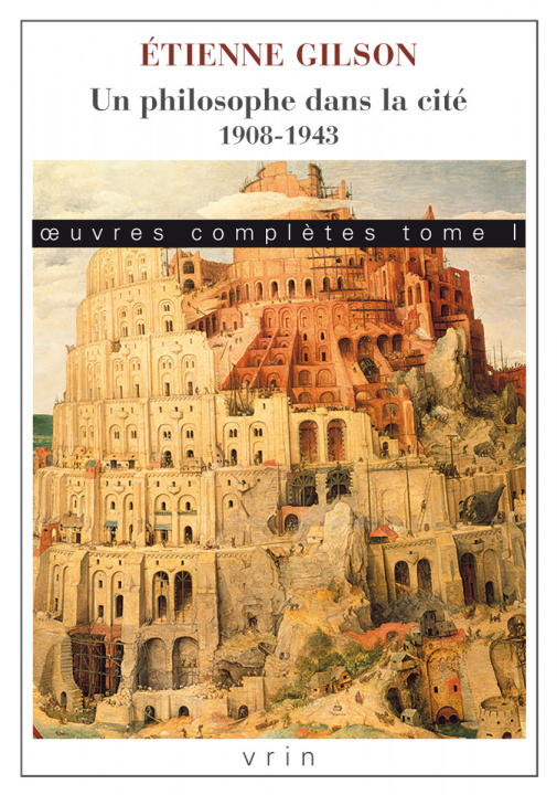 Könyv Oeuvres Completes Tome I: Un Philosophe Dans La Cite. 1908-1943 Florian Michel