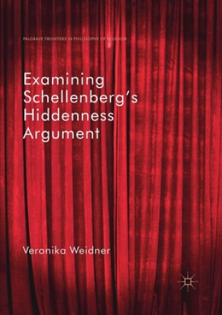 Knjiga Examining Schellenberg's Hiddenness Argument Weidner Veronika Weidner
