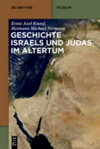 Knjiga Geschichte Israels Und Judas Im Altertum Ernst Axel Knauf