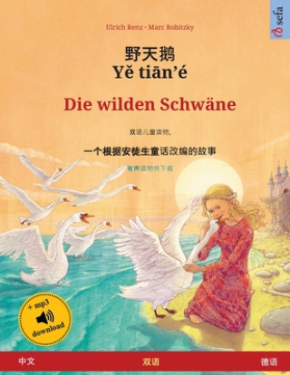 Kniha ??? - Ye tian'é - Die wilden Schwäne (?? - ??) 