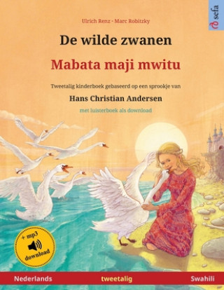Carte De wilde zwanen - Mabata maji mwitu (Nederlands - Swahili) 