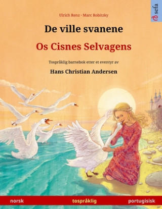 Carte De ville svanene - Os Cisnes Selvagens (norsk - portugisisk) 