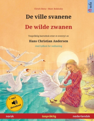 Kniha De ville svanene - De wilde zwanen (norsk - nederlandsk) 