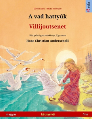 Book vad hattyuk - Villijoutsenet (magyar - finn) 