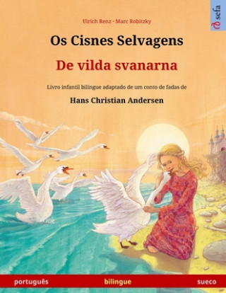 Kniha Os Cisnes Selvagens - De vilda svanarna (portugues - sueco) 