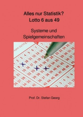 Knjiga Alles nur Statistik? Lotto 6 aus 49 STEFAN GEORG