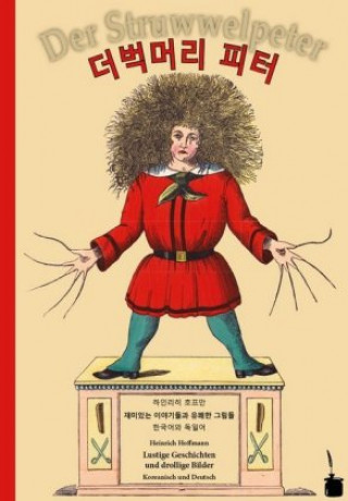 Libro Der Struwwelpeter -- koreanisch und deutsch. Deobeogmeoli Peter Heinrich Hoffmann