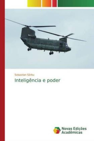 Knjiga Intelig?ncia e poder Sebastian Sârbu
