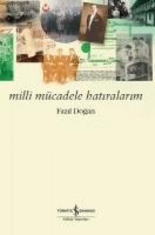 Knjiga Milli Mücadele Hatiralarim 