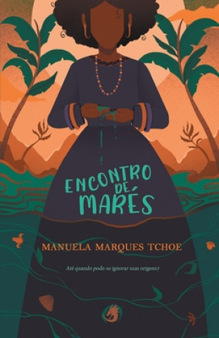 Kniha Encontro de Marés Manuela Marques Tchoe