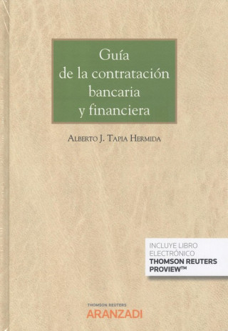 Könyv Guía de la contratación bancaria y financiera (Papel + e-book) ALBERTO J. TAPIA HERMIDA