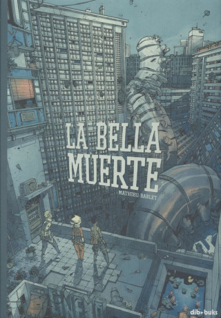 Kniha La Bella Muerte MATHIEU BABLET