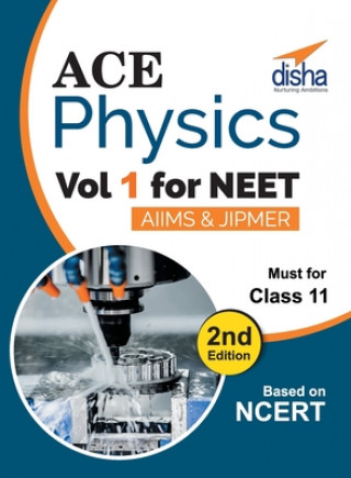 Książka Ace Physics Vol 1 for NEET, Class 11, AIIMS/ JIPMER 2nd Edition 