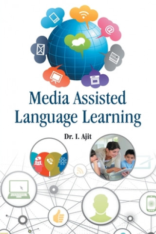 Knjiga Media Assisted Language Learning Dr Ajit I